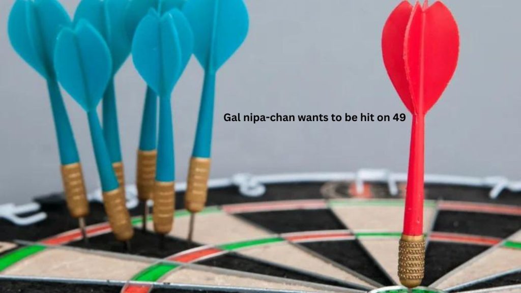 Gal nipa-chan wants to be hit on 49: All info is here Gal nipa-chan wants to be hit on 49: All info is here