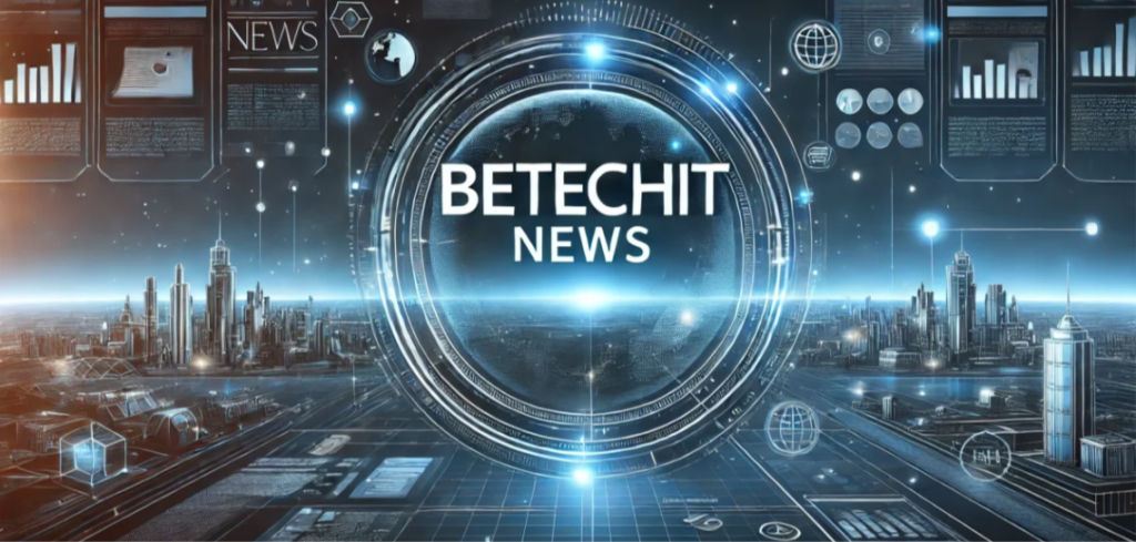 BetechIT News: Your Gateway to the Latest in Technology
